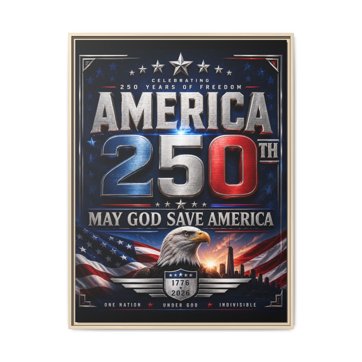 America 250th Framed Canvas | May God Save America