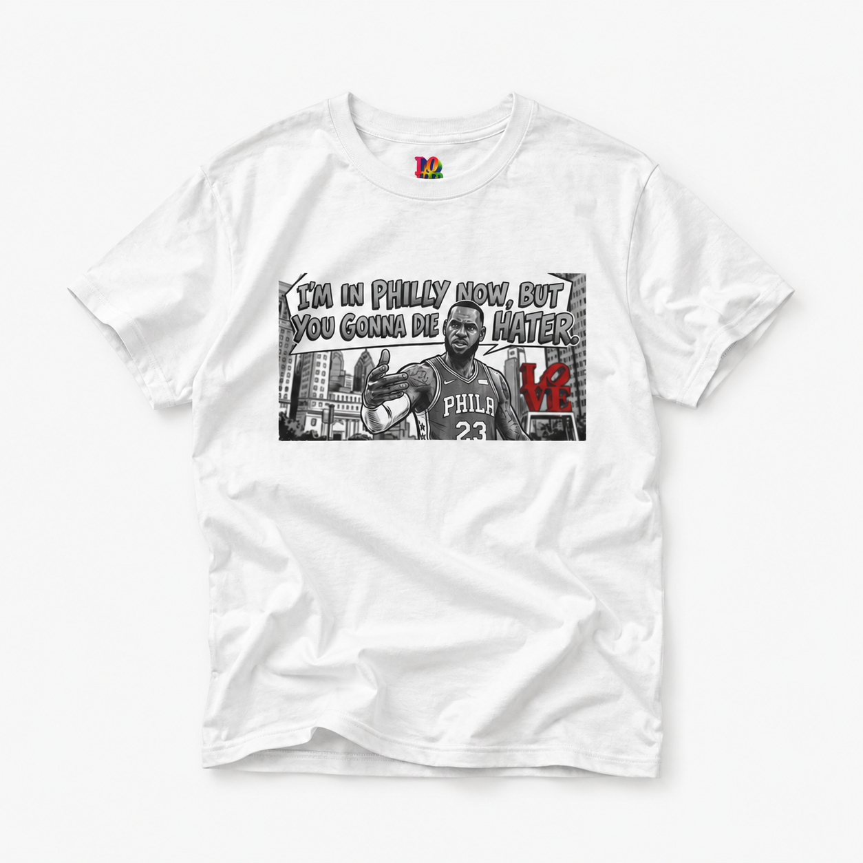 I’m in Philly Now Haters! | Lebron Do it for LOVE Tee mockup 1