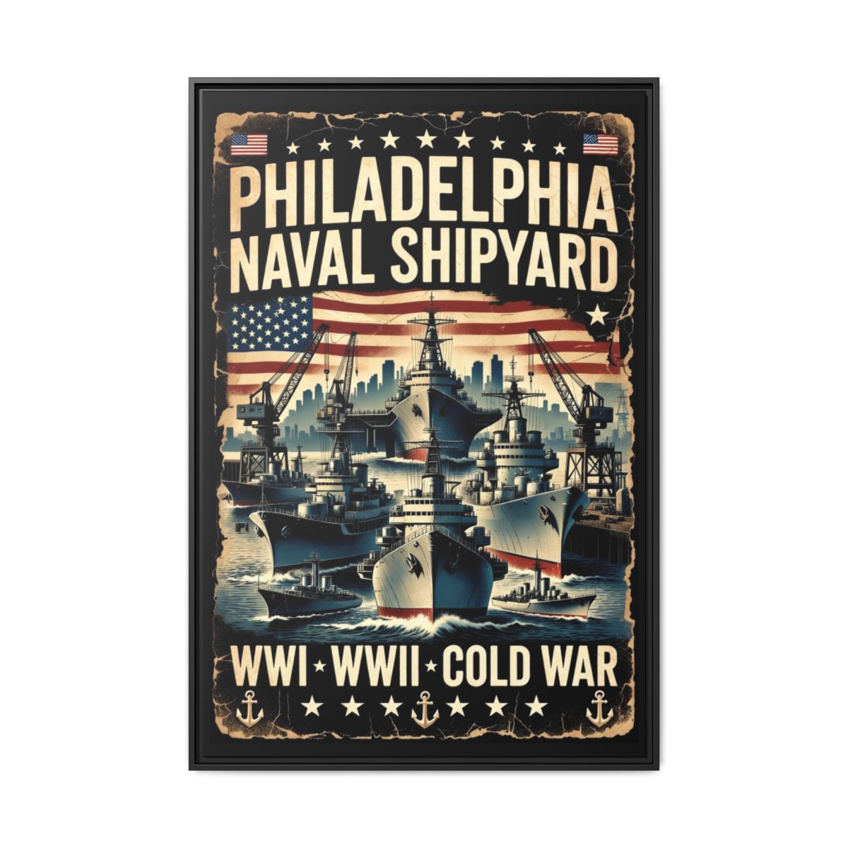 Philadelphia Naval Shipyard Canvas — WWI WWII Cold War Wall Art