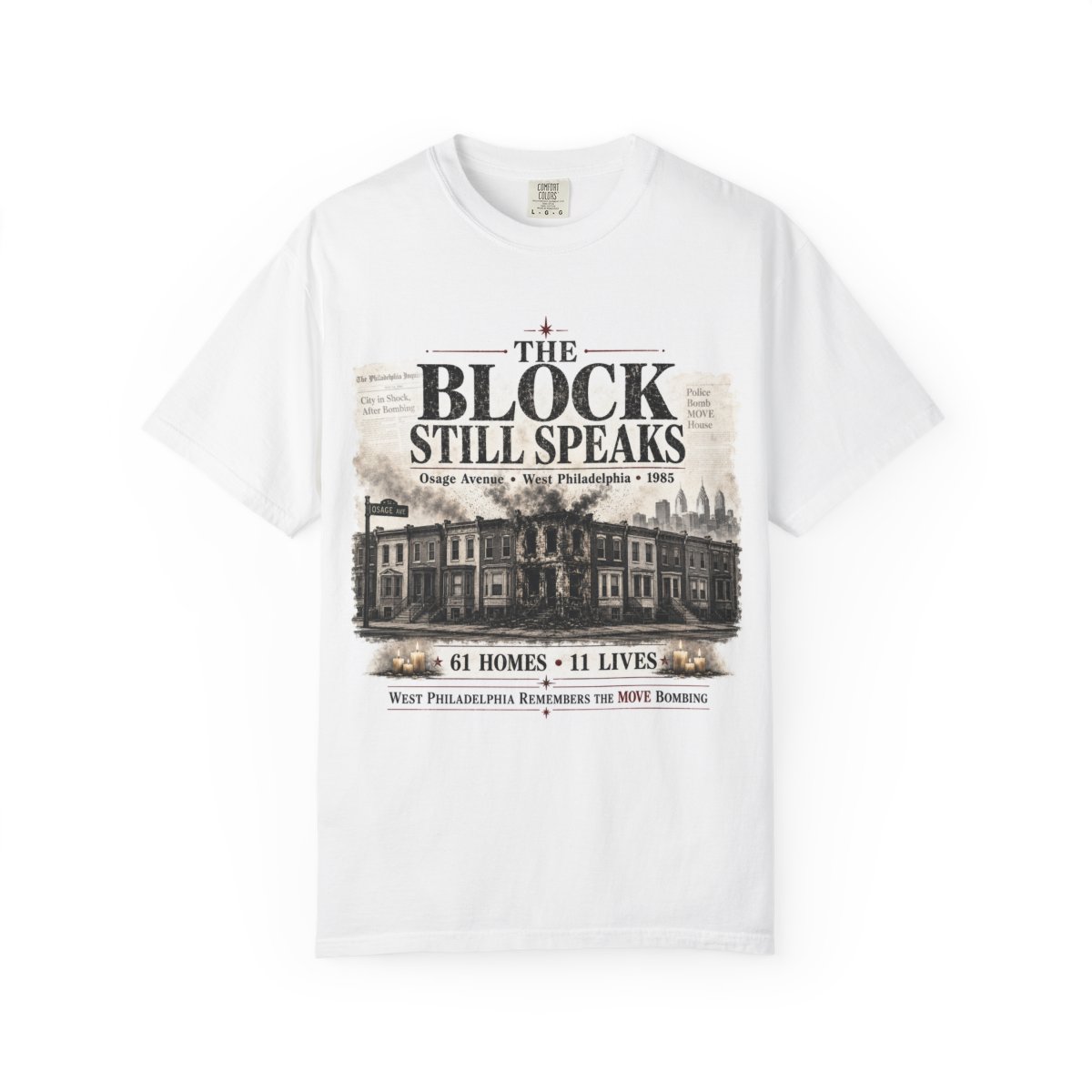 The Block Still Speaks Shirt | 1985 MOVE Bombing Memorial – West Philadelphia