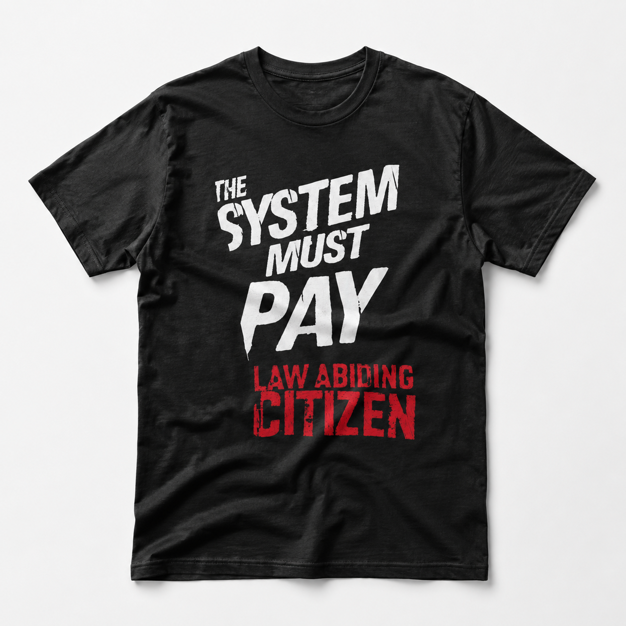 The System Must Pay | Distressed Protest Tee mockup 1