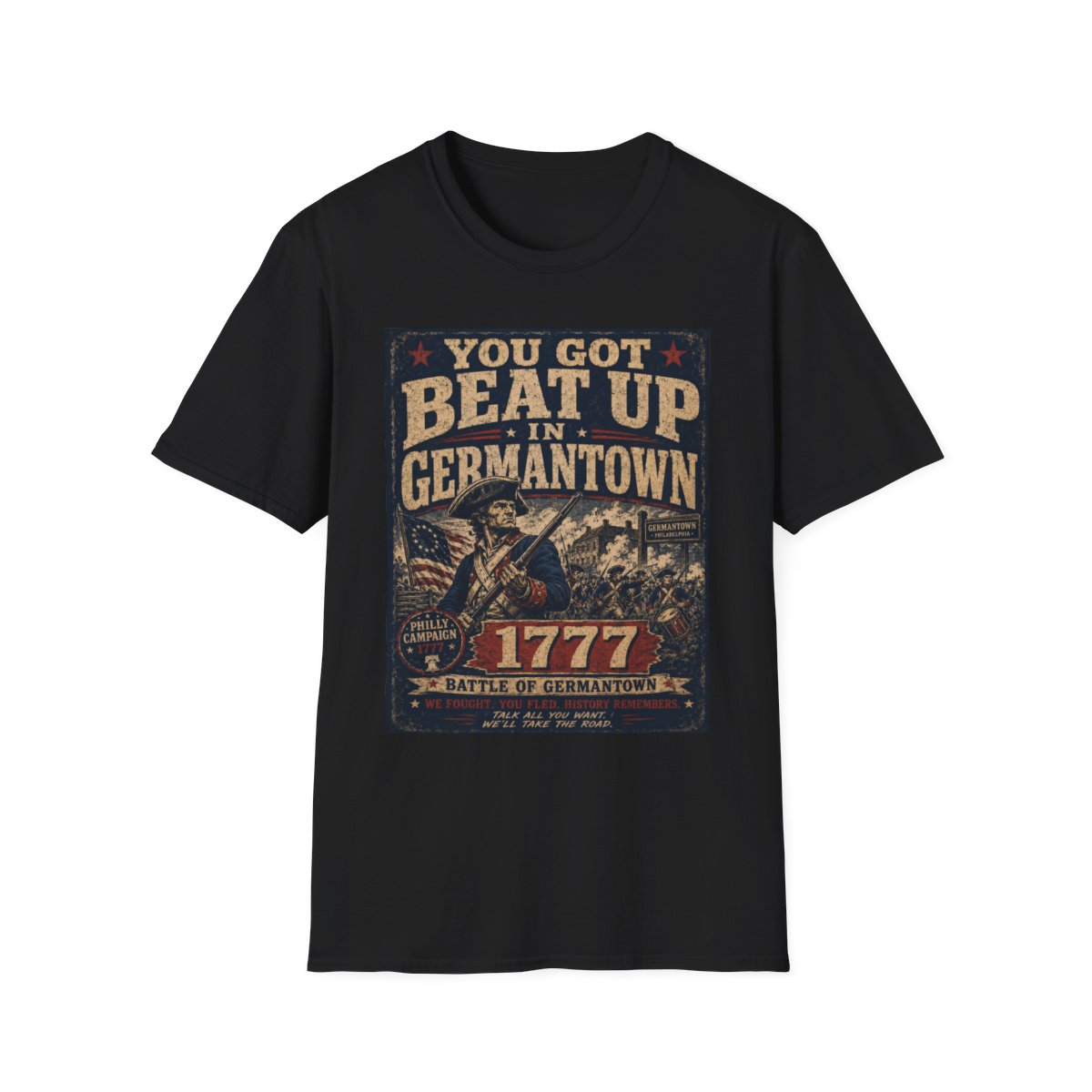 You Got Beat Up in Germantown 1777 T-Shirt — Revolutionary War Battle Tee mockup 2