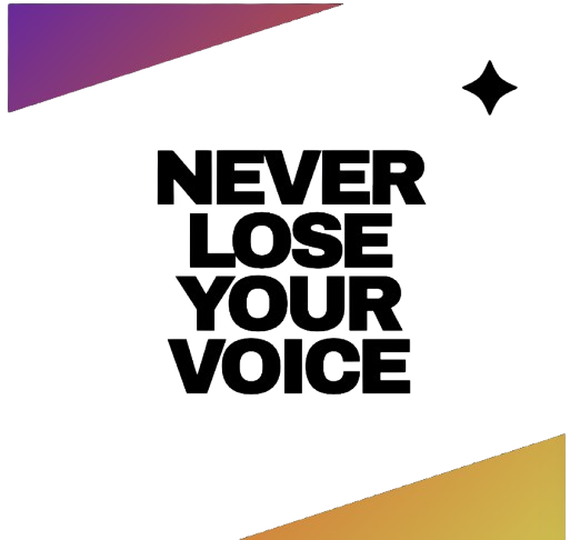 Never Lose Your Voice